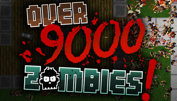 Over 9,000 (Zombies)
