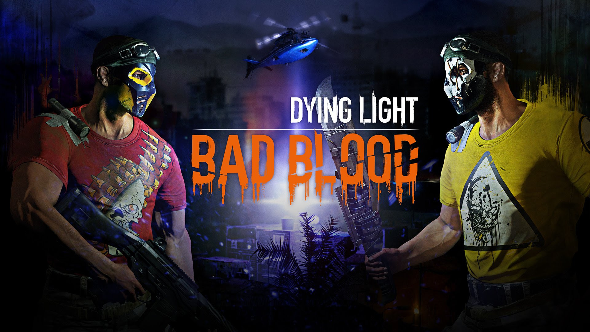 Dying Light Bad Blood News