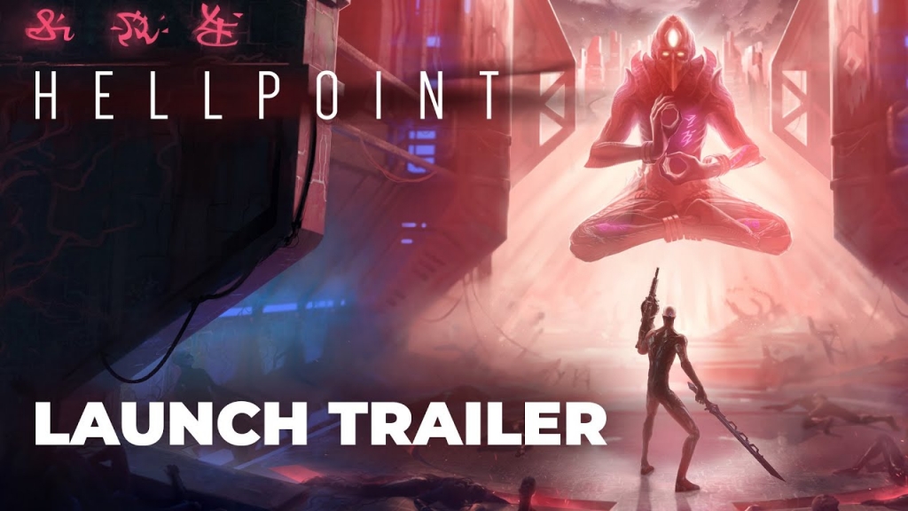 Featured video: Hellpoint Launch Trailer