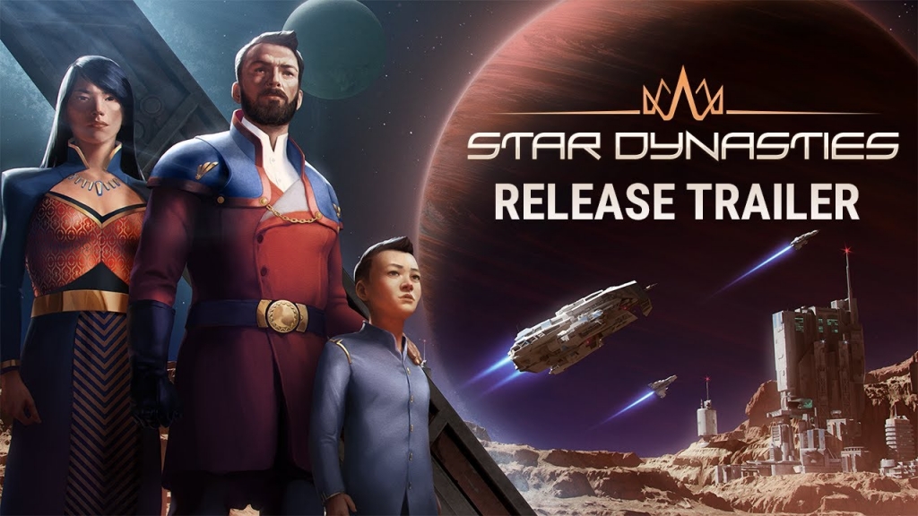 Featured video: Star Dynasties Release Trailer