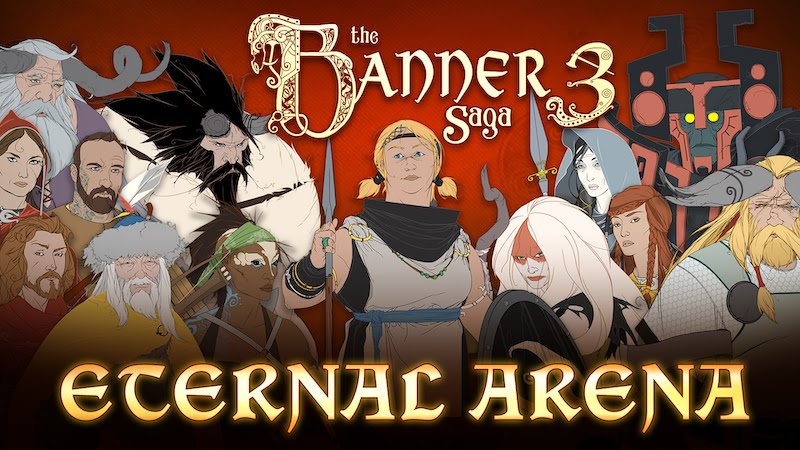 Featured video: Banner Saga 3 Announces the Arrival of the Eternal Arena Mode