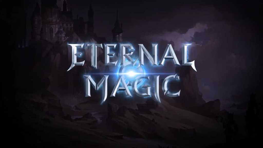 Featured video: Eternal Magic Official Trailer