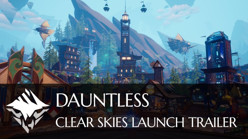 Featured video: Dauntless Clear Skies Launch Trailer