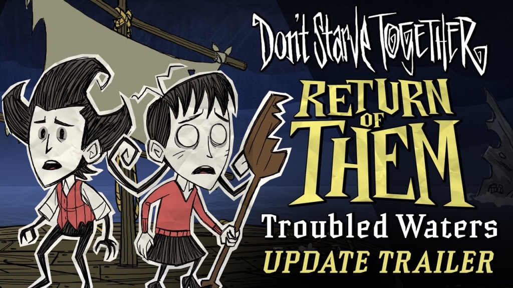 Featured video: Don’t Starve Together: Return of Them – Troubled Waters Update Trailer