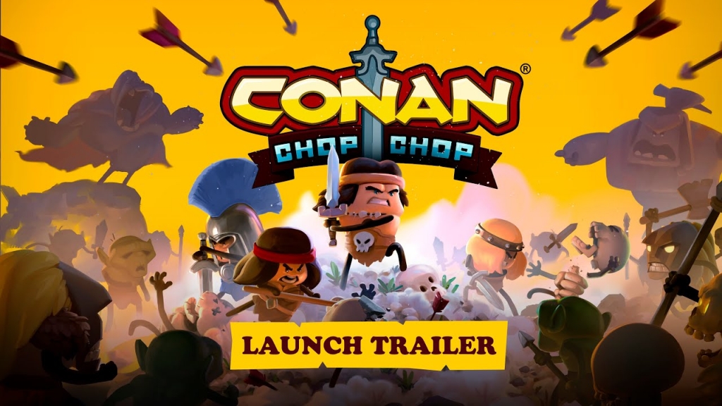 Featured video: Conan Chop Chop Launch Trailer