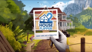 Featured video: "House Flipper 2 – Gameplay Trailer 2022