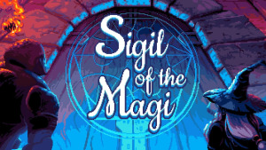Featured video: "Sigil of the Magi Official Launch Trailer